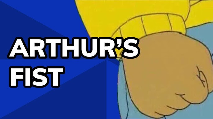 arthur fist meme